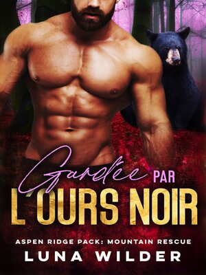 cover image of Gardée Par L'ours Noir